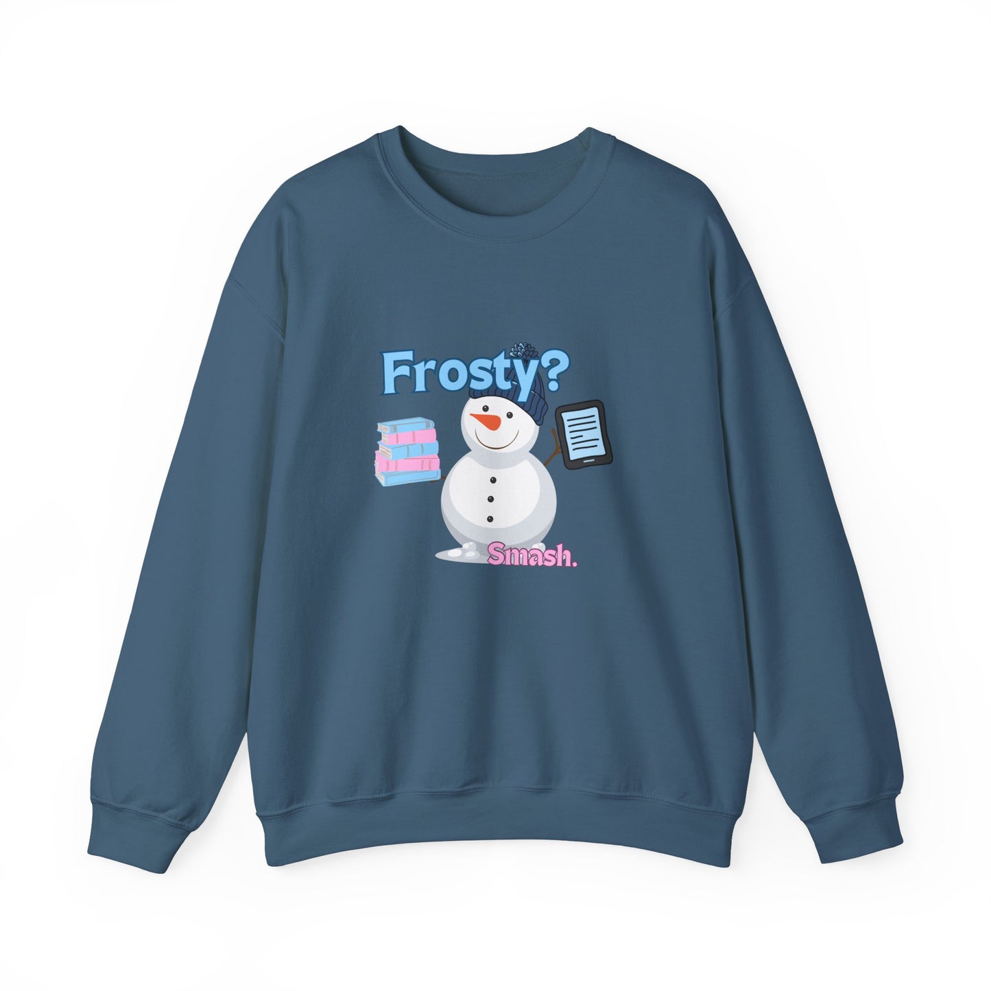 Frosty? Smash. Crewneck