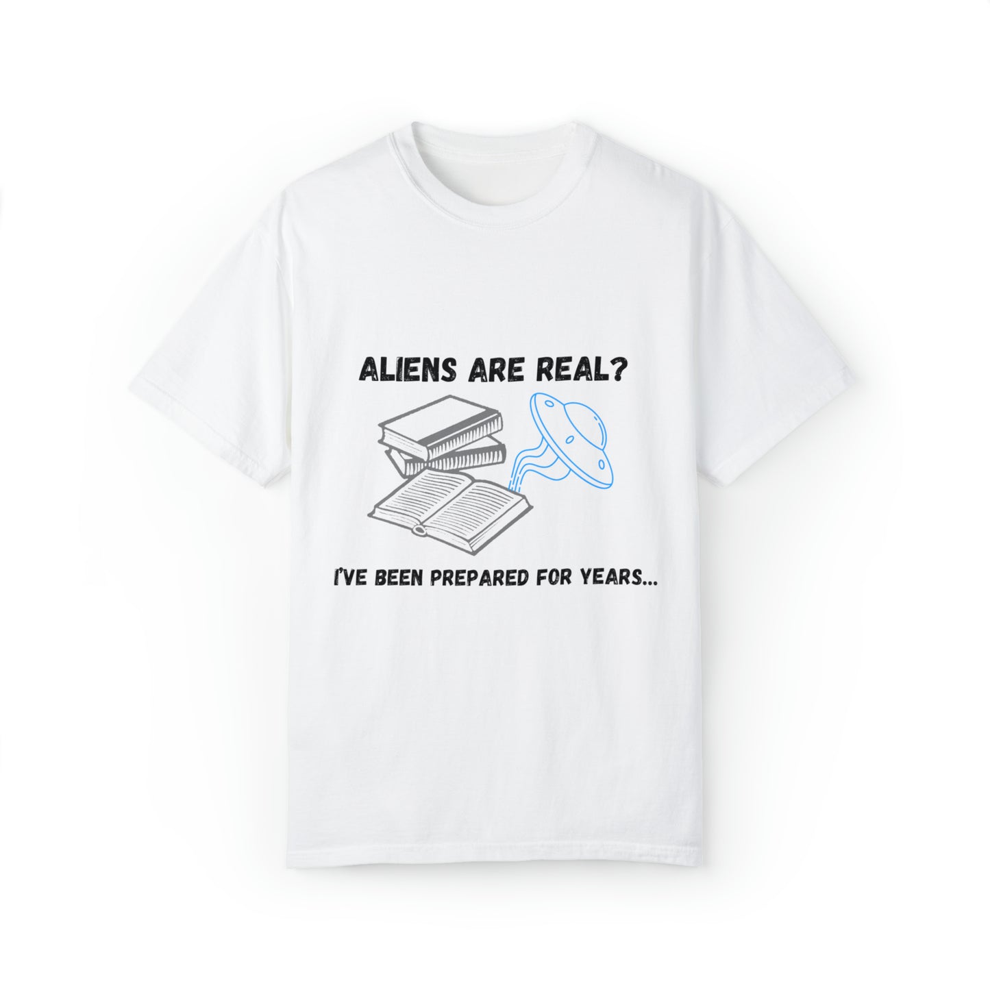 Aliens Are Real Tee