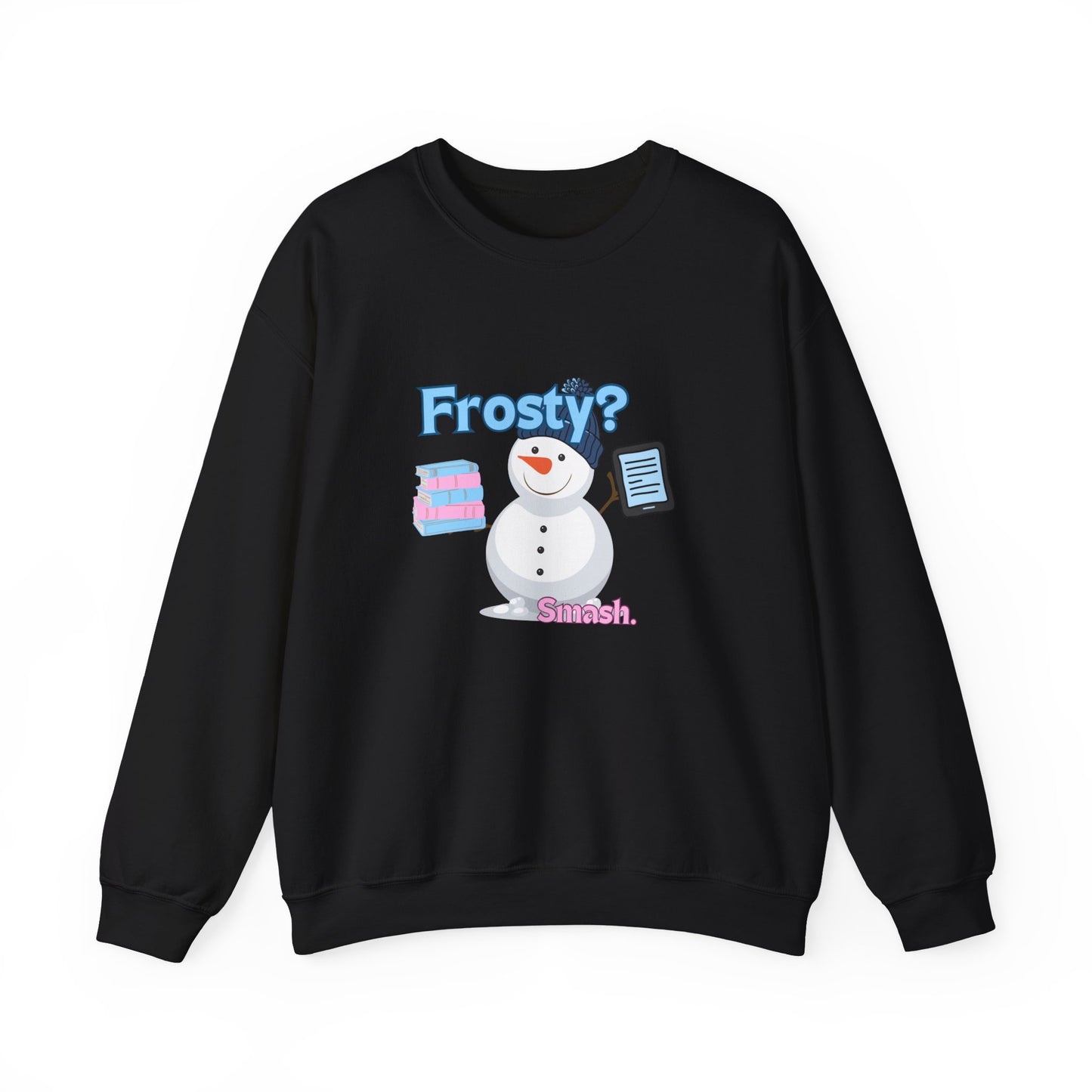 Frosty? Smash. Crewneck