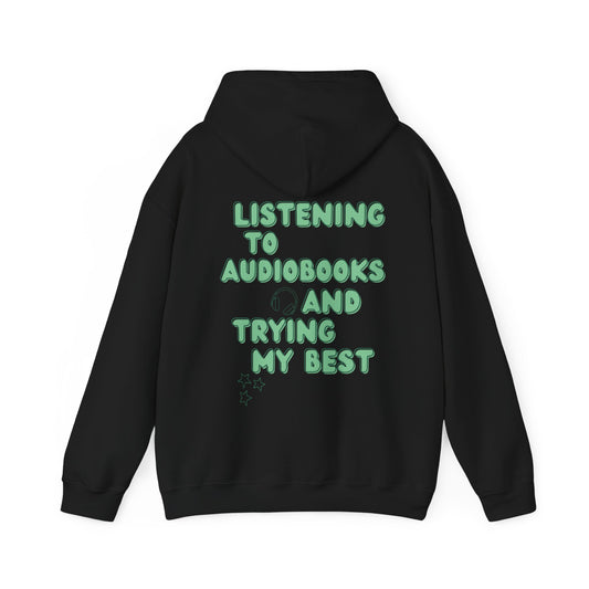 Trying My Best Audiobooks Hoodie