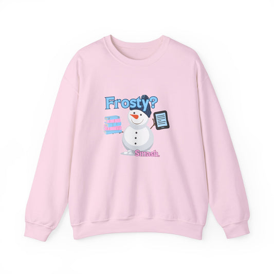 Frosty? Smash. Crewneck